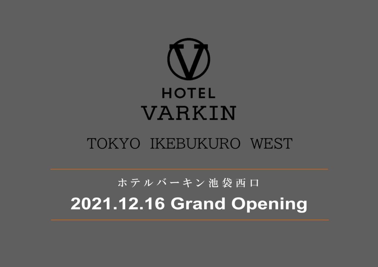 Hotel Varkin Ikebukuro Nishiguchi Tokyo Eksteriør bilde